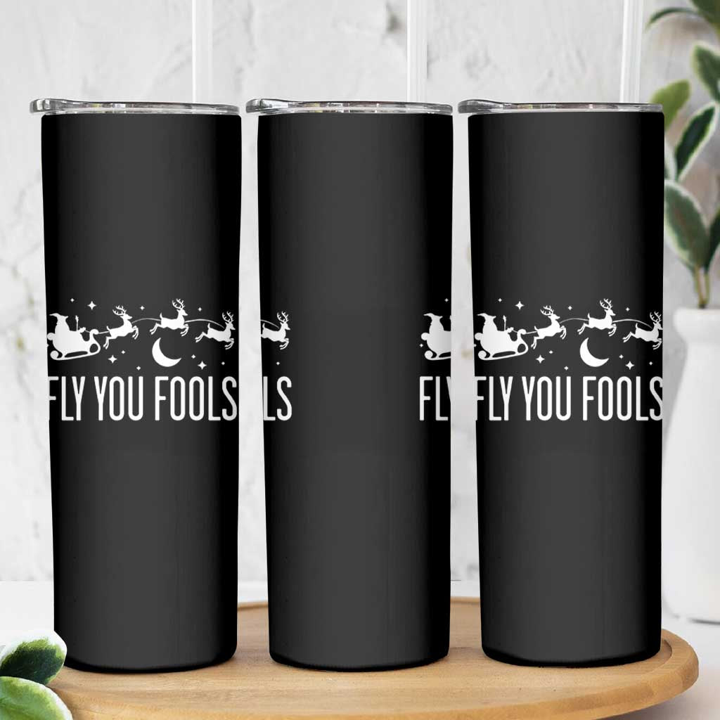 Funny Christmas Fly You Fools Skinny Tumbler Fantasy Movie Fellowship Santa Sleigh Reindeer - Wonder Print Shop