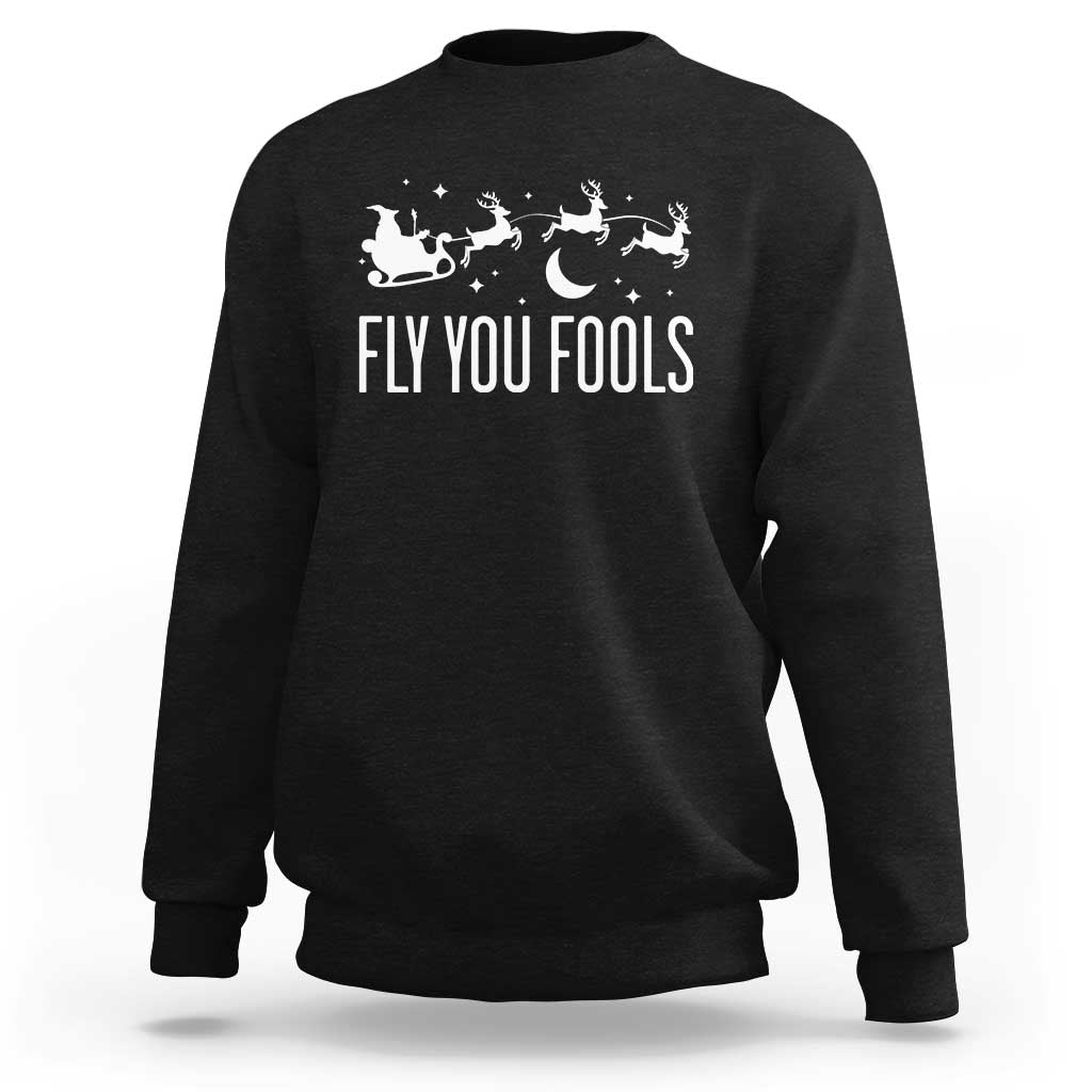 Funny Christmas Fly You Fools Sweatshirt Fantasy Movie Fellowship Santa Sleigh Reindeer - Wonder Print Shop