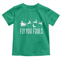 Funny Christmas Fly You Fools Toddler T Shirt Fantasy Movie Fellowship Santa Sleigh Reindeer - Wonder Print Shop