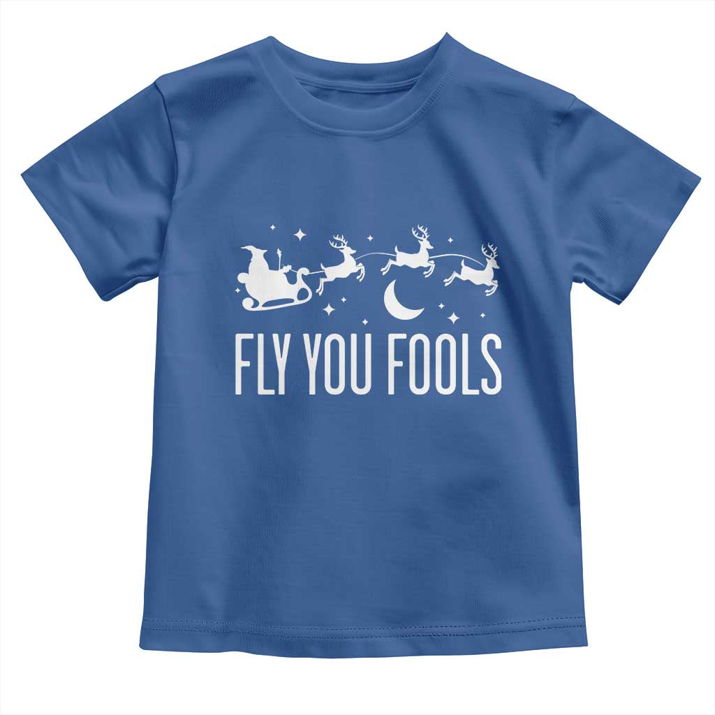 Funny Christmas Fly You Fools Toddler T Shirt Fantasy Movie Fellowship Santa Sleigh Reindeer - Wonder Print Shop