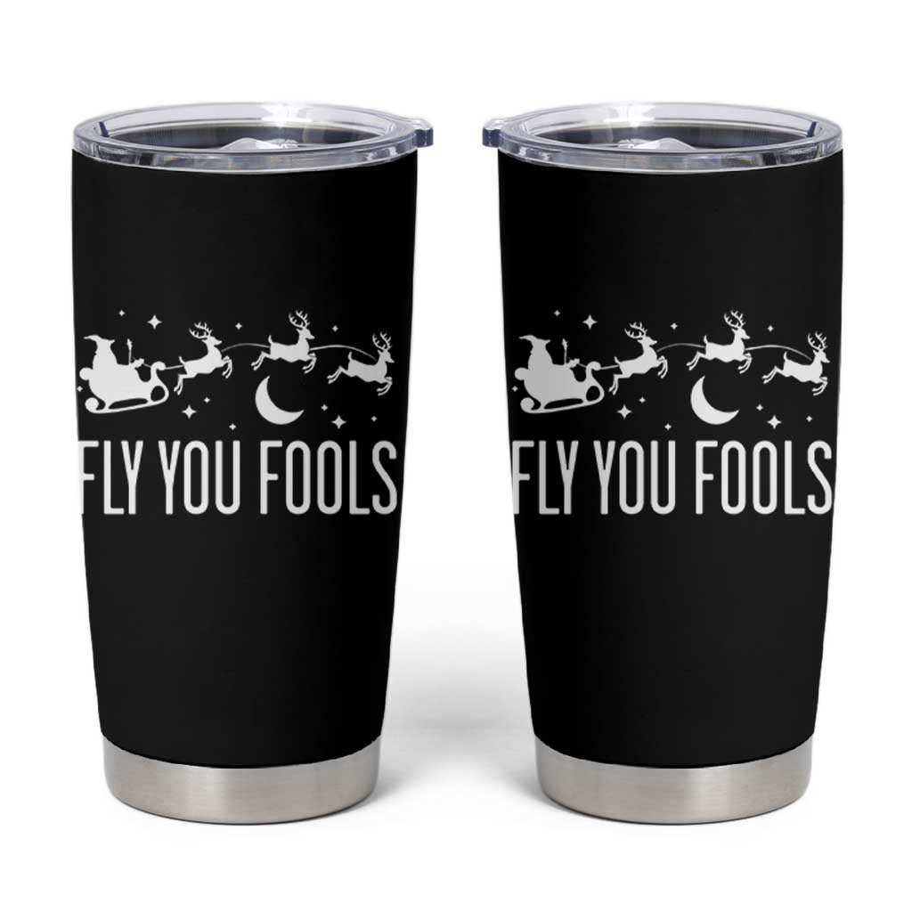 Funny Christmas Fly You Fools Tumbler Cup Fantasy Movie Fellowship Santa Sleigh Reindeer - Wonder Print Shop