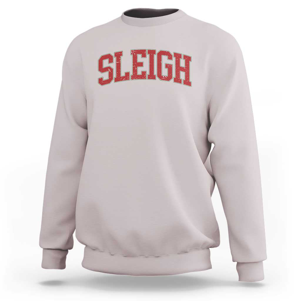 Sleigh Christmas Sweatshirt Funny Women Retro Merry Xmas Family Holiday - Wonder Print Shop