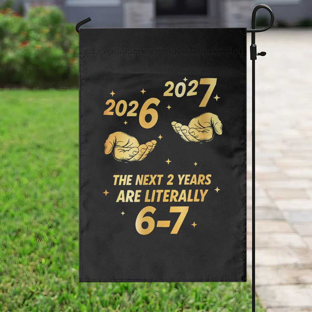 Funny 67 New Years Eve Garden Flag Six Seven Boys Kids NYE Party 6 7 Meme - Wonder Print Shop