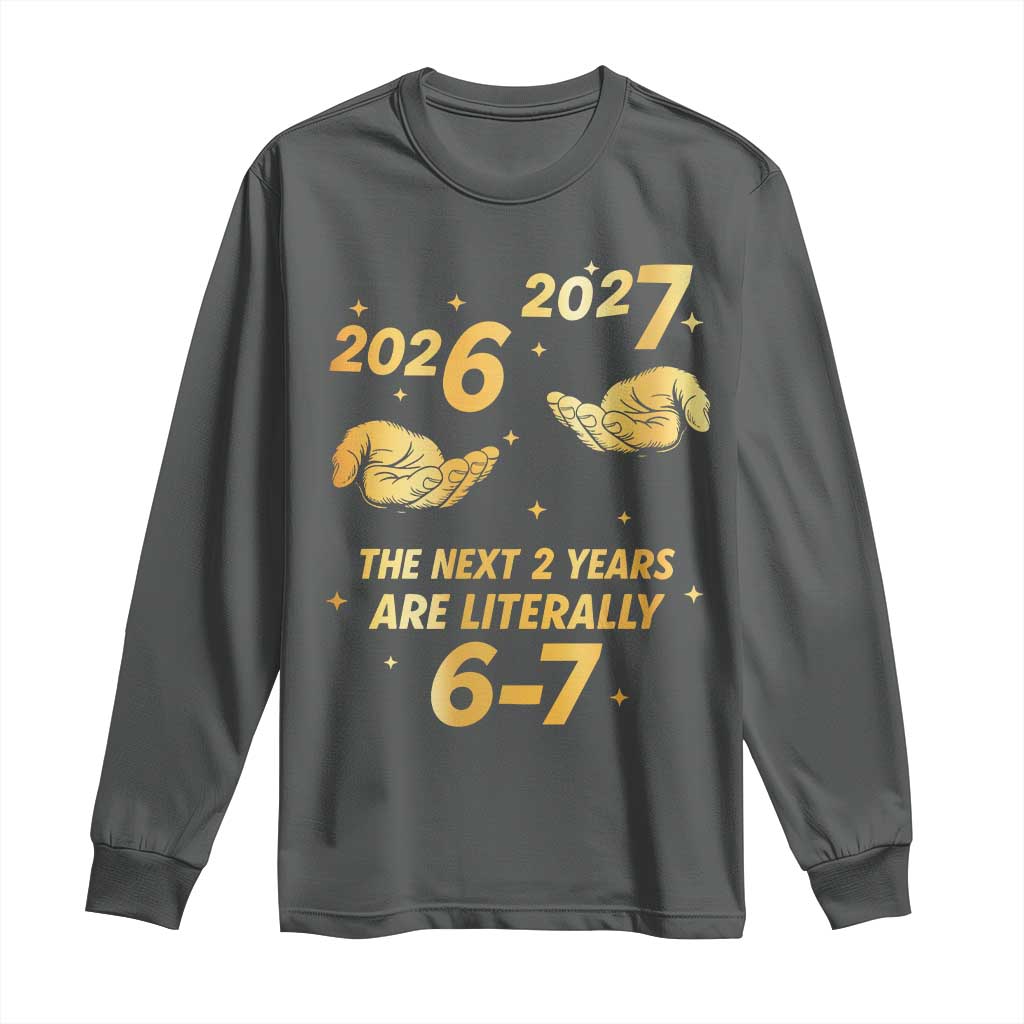 Funny 67 New Years Eve Long Sleeve Shirt Six Seven Boys Kids NYE Party 6 7 Meme - Wonder Print Shop