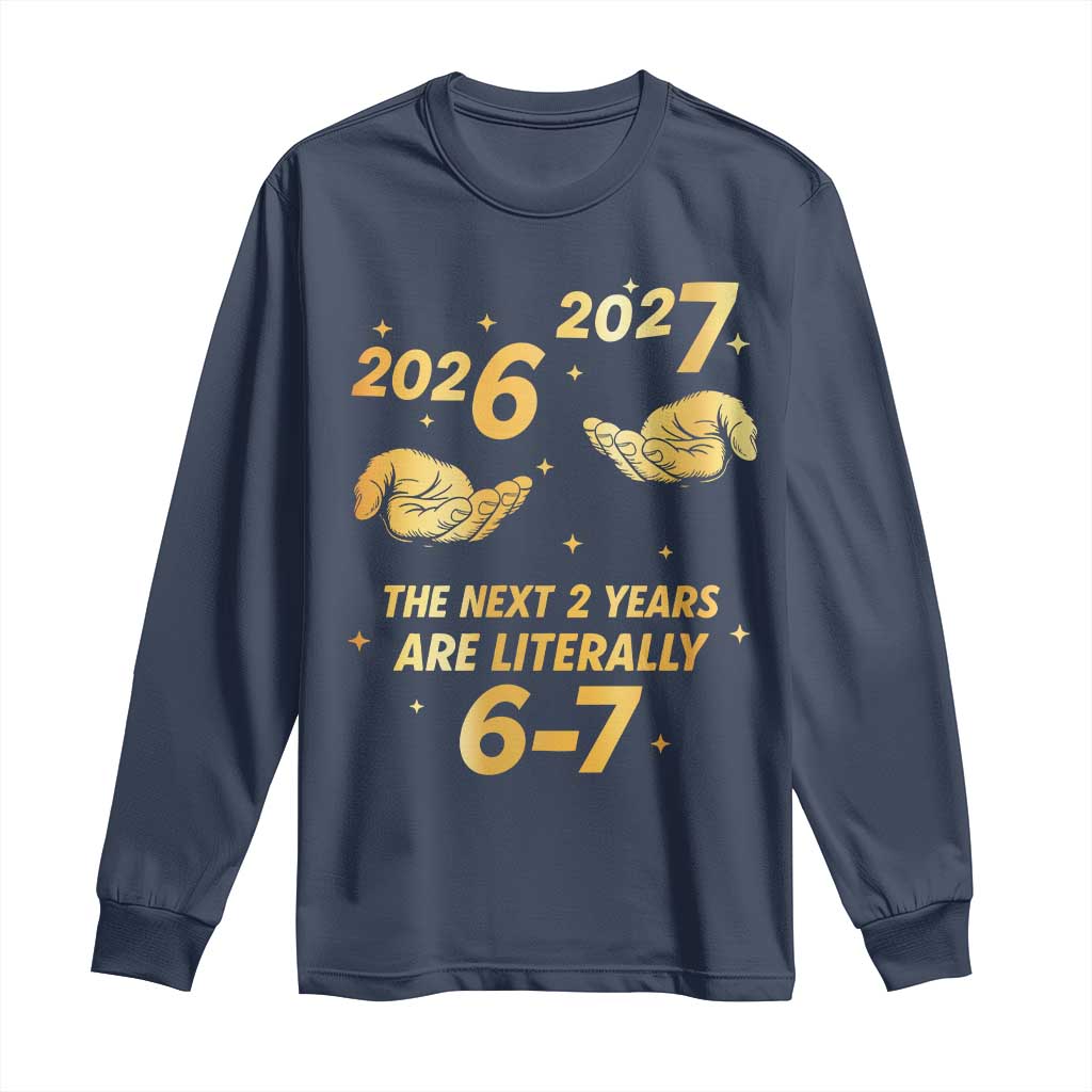 Funny 67 New Years Eve Long Sleeve Shirt Six Seven Boys Kids NYE Party 6 7 Meme - Wonder Print Shop