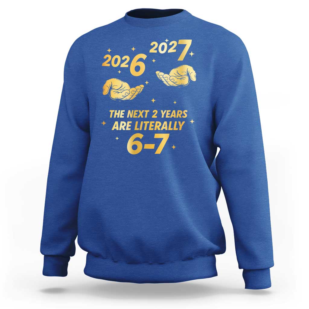 Funny 67 New Years Eve Sweatshirt Six Seven Boys Kids NYE Party 6 7 Meme - Wonder Print Shop