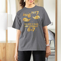 Funny 67 New Years Eve T Shirt For Women Six Seven Boys Kids NYE Party 6 7 Meme - Wonder Print Shop