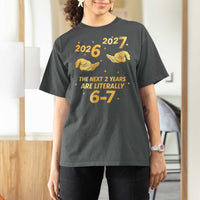 Funny 67 New Years Eve T Shirt For Women Six Seven Boys Kids NYE Party 6 7 Meme - Wonder Print Shop