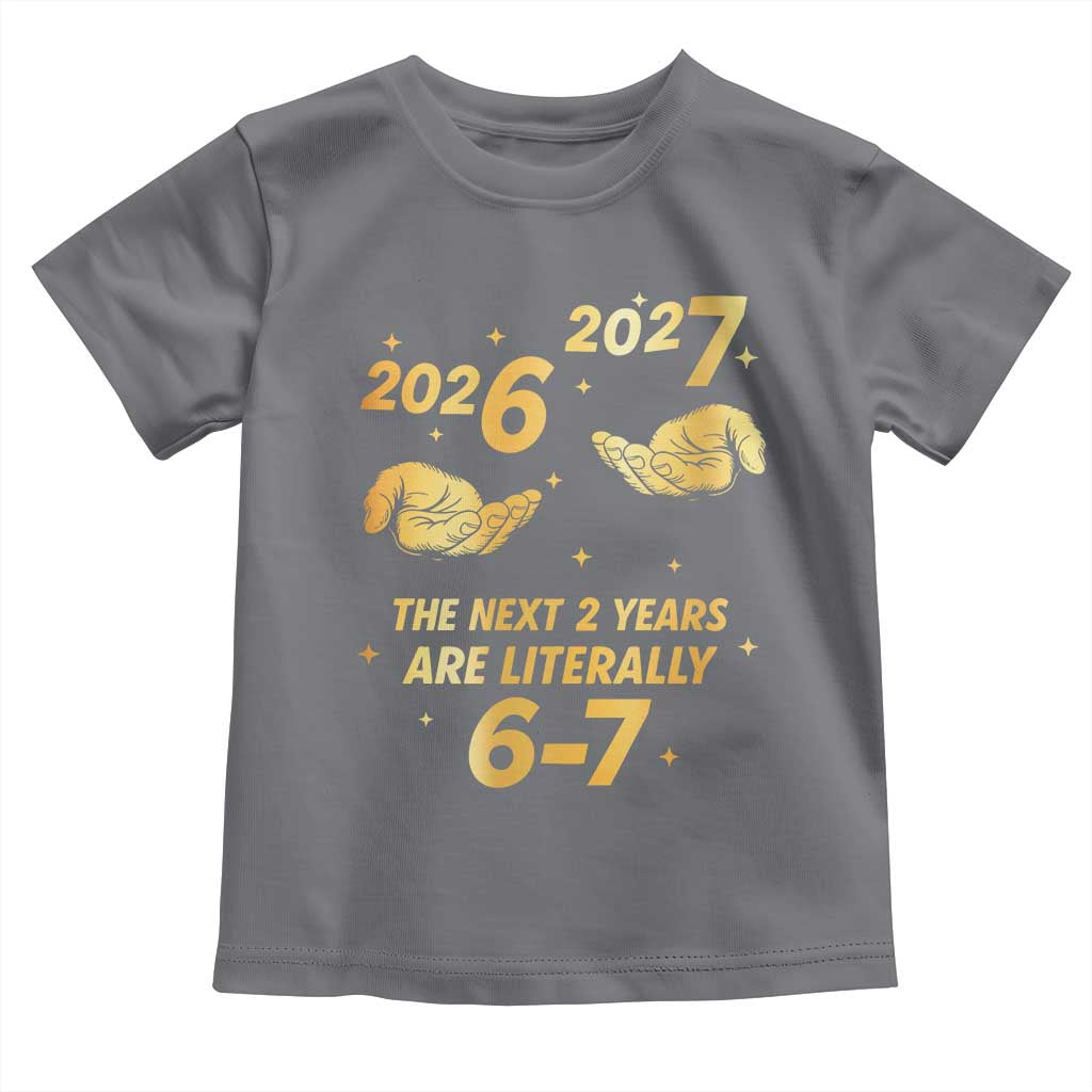Funny 67 New Years Eve Toddler T Shirt Six Seven Boys Kids NYE Party 6 7 Meme - Wonder Print Shop