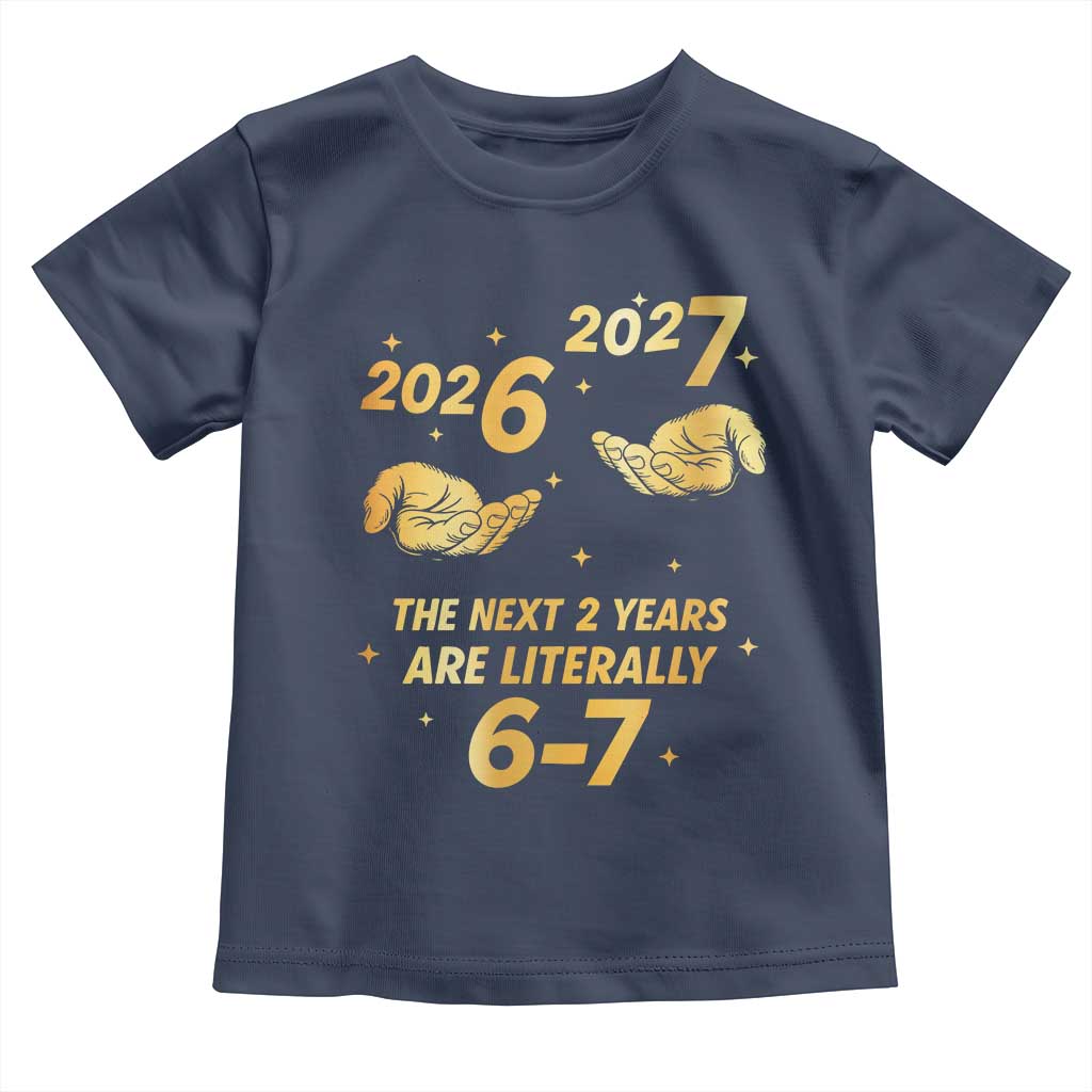 Funny 67 New Years Eve Toddler T Shirt Six Seven Boys Kids NYE Party 6 7 Meme - Wonder Print Shop