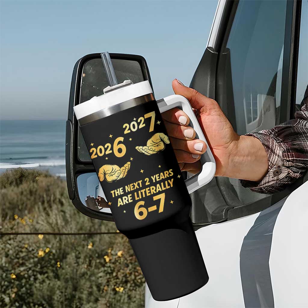 Funny 67 New Years Eve Tumbler With Handle Six Seven Boys Kids NYE Party 6 7 Meme - Wonder Print Shop