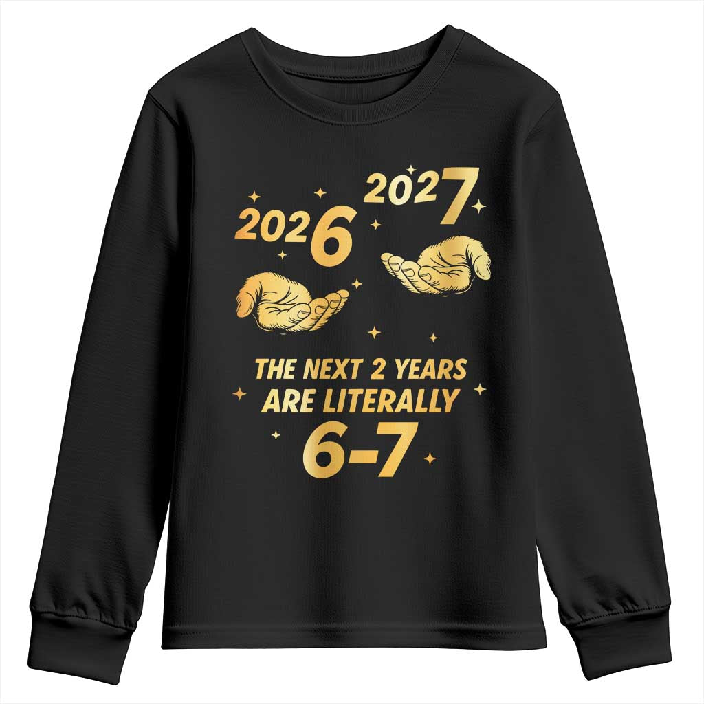Funny 67 New Years Eve Youth Sweatshirt Six Seven Boys Kids NYE Party 6 7 Meme - Wonder Print Shop