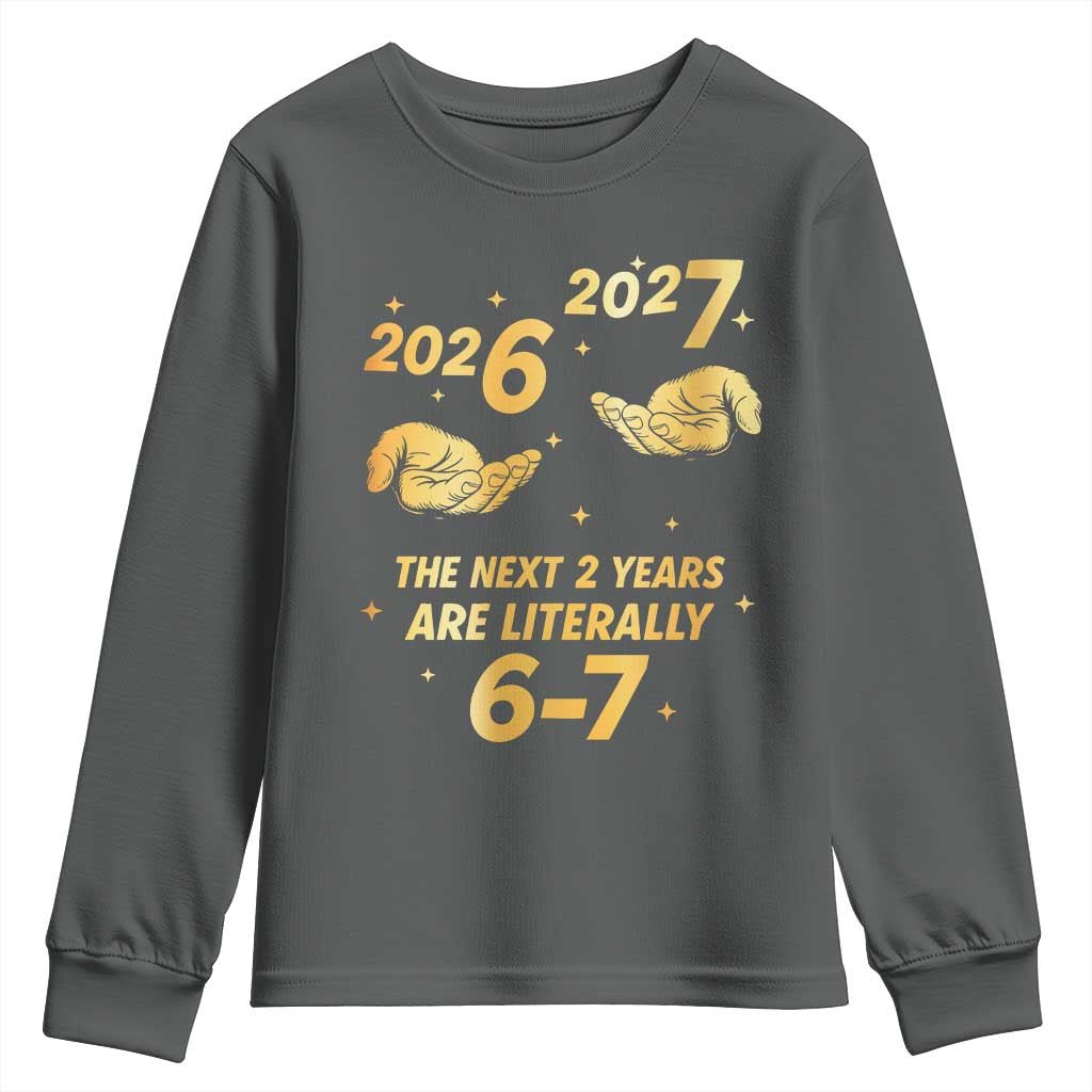 Funny 67 New Years Eve Youth Sweatshirt Six Seven Boys Kids NYE Party 6 7 Meme - Wonder Print Shop