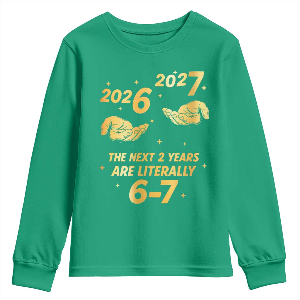 Funny 67 New Years Eve Youth Sweatshirt Six Seven Boys Kids NYE Party 6 7 Meme - Wonder Print Shop