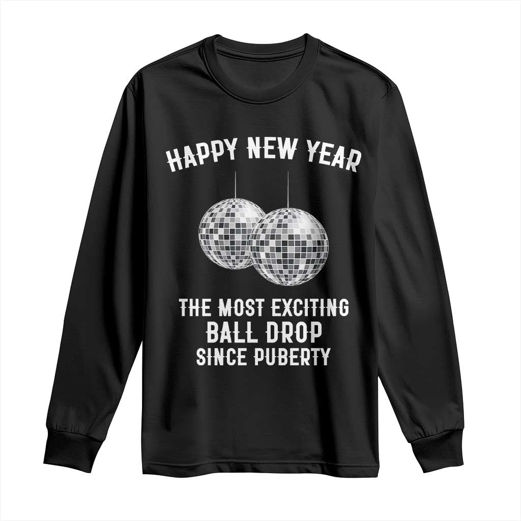 Funny New Years Eve Long Sleeve Shirt Ball Drop Rude Adult Humor - Wonder Print Shop