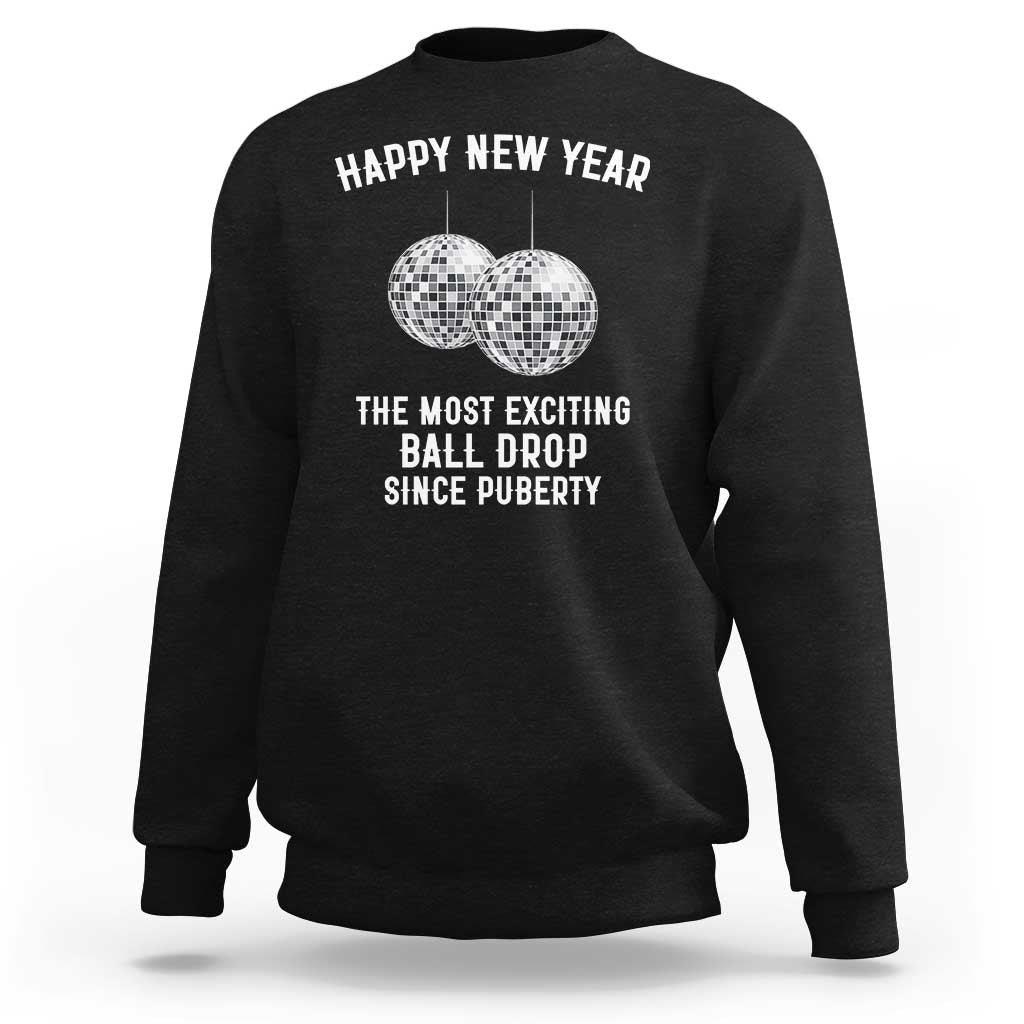 Funny New Years Eve Sweatshirt Ball Drop Rude Adult Humor - Wonder Print Shop