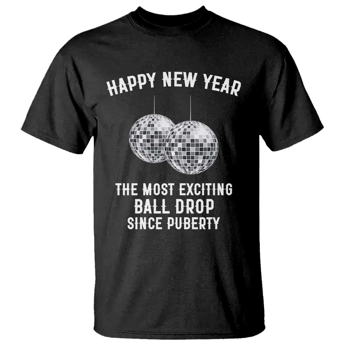 Funny New Years Eve T Shirt Ball Drop Rude Adult Humor - Wonder Print Shop