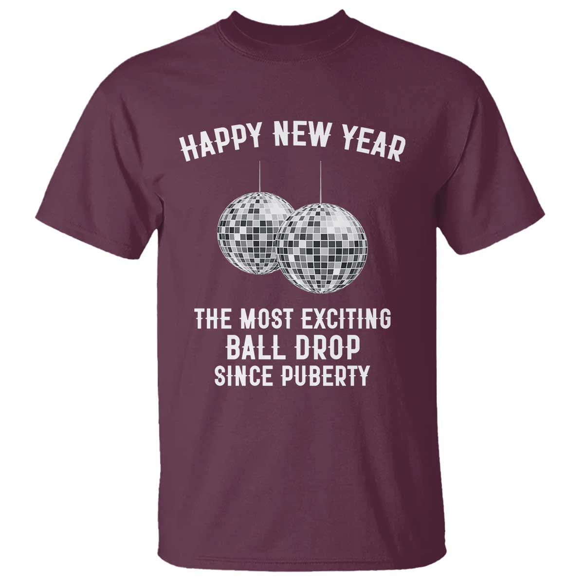 Funny New Years Eve T Shirt Ball Drop Rude Adult Humor - Wonder Print Shop