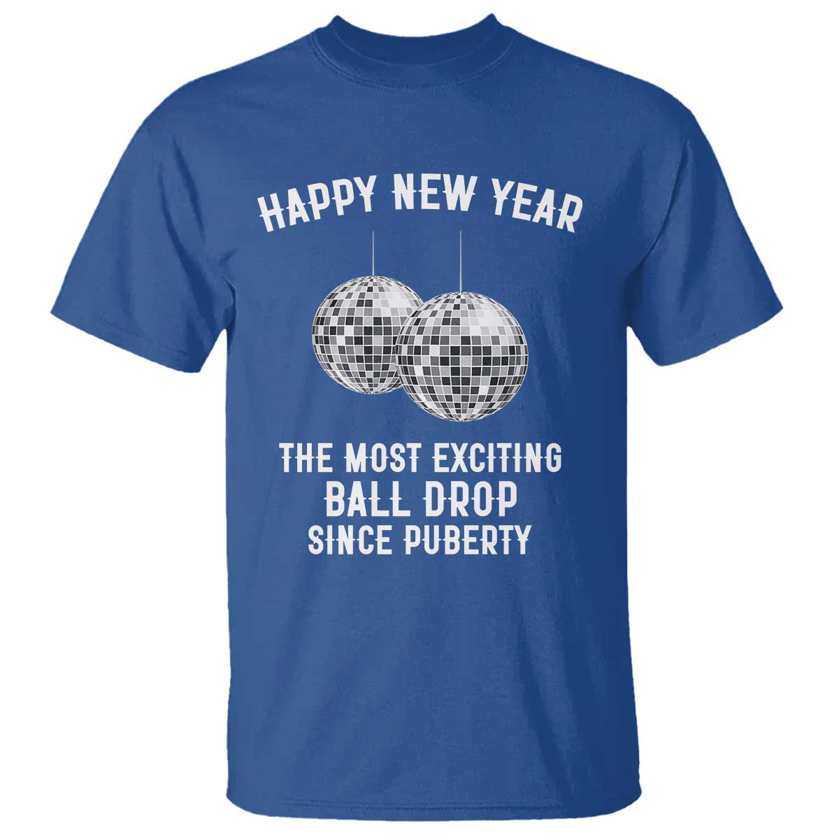Funny New Years Eve T Shirt Ball Drop Rude Adult Humor - Wonder Print Shop