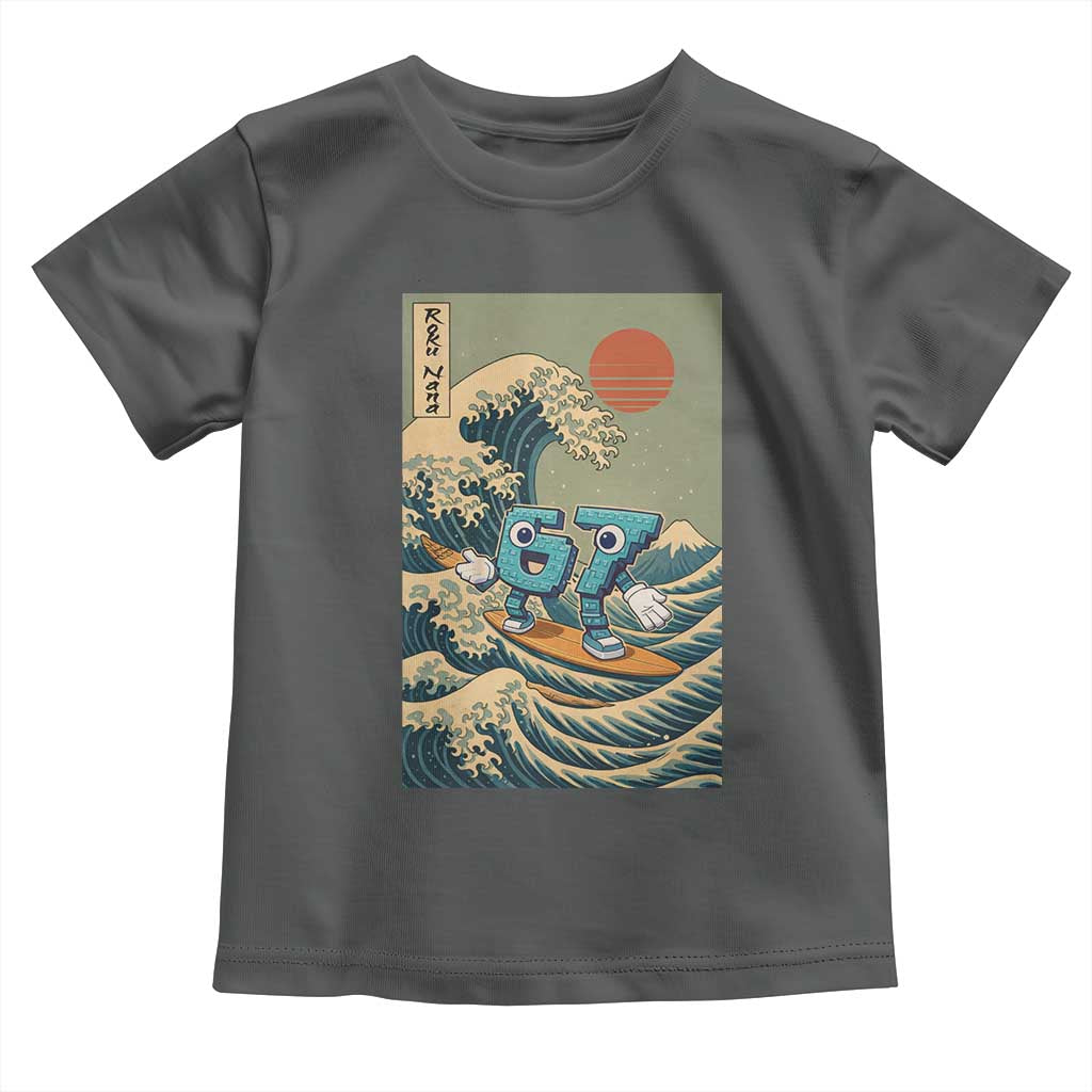 67 Surfing Japanese Toddler T Shirt Funny Great Wave Off Kanagawa Six Seven Brainrot Meme - Wonder Print Shop