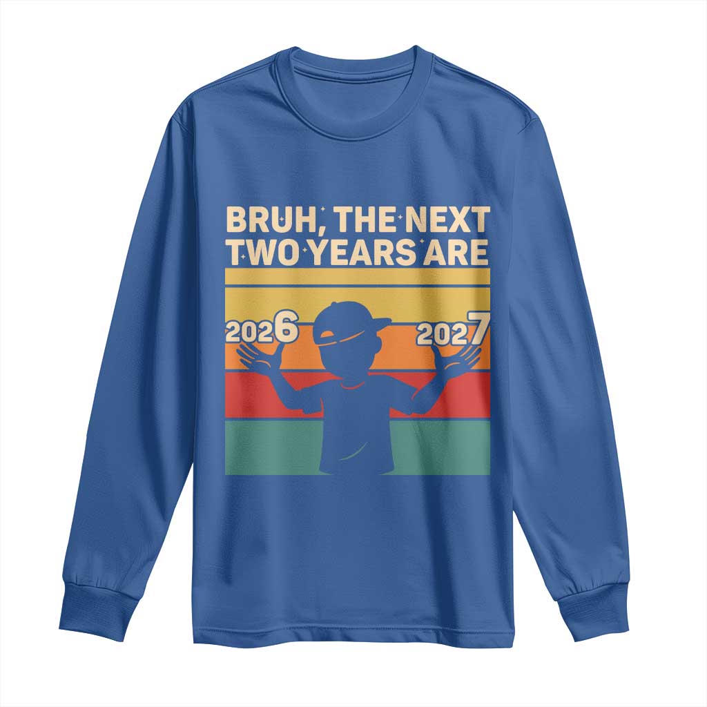 Bruh 67 New Years Eve Party Long Sleeve Shirt Six Seven Boys 67 Meme 6 7 Numbers - Wonder Print Shop