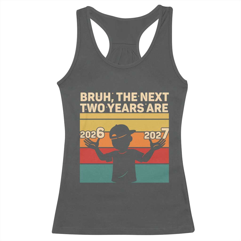 Bruh 67 New Years Eve Party Racerback Tank Top Six Seven Boys 67 Meme 6 7 Numbers - Wonder Print Shop