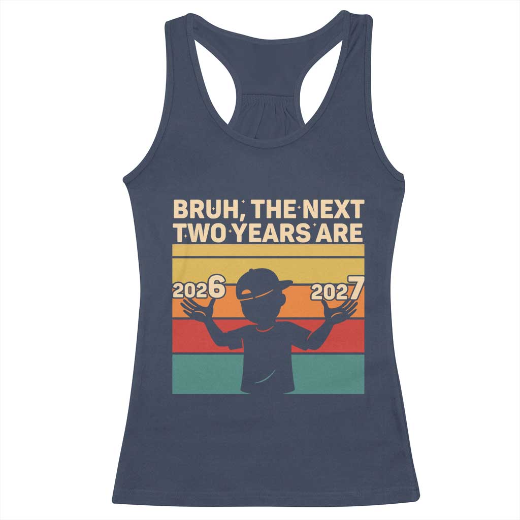 Bruh 67 New Years Eve Party Racerback Tank Top Six Seven Boys 67 Meme 6 7 Numbers - Wonder Print Shop