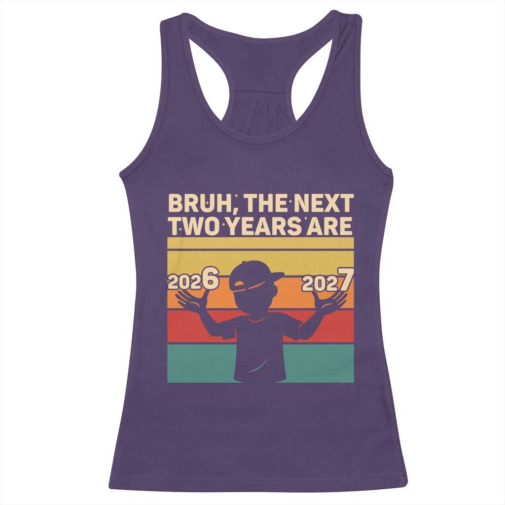 Bruh 67 New Years Eve Party Racerback Tank Top Six Seven Boys 67 Meme 6 7 Numbers - Wonder Print Shop