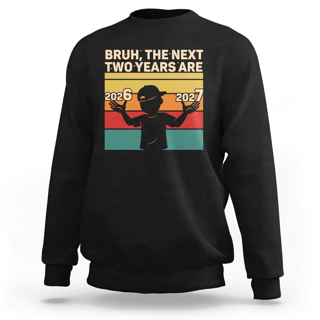 Bruh 67 New Years Eve Party Sweatshirt Six Seven Boys 67 Meme 6 7 Numbers - Wonder Print Shop