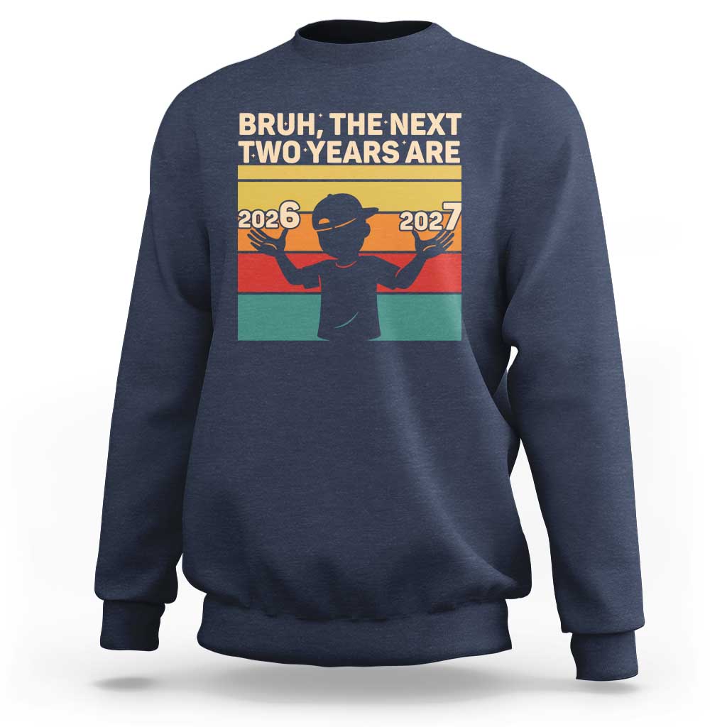 Bruh 67 New Years Eve Party Sweatshirt Six Seven Boys 67 Meme 6 7 Numbers - Wonder Print Shop