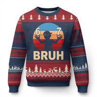 Bruh 67 Meme Ugly Christmas Sweater Funny Six Seven Meme 6 7 Numbers Kid Gen Alpha - Wonder Print Shop