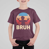 Bruh 67 Meme T Shirt For Kid Funny Six Seven Meme 6 7 Numbers Kid Gen Alpha - Wonder Print Shop