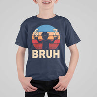 Bruh 67 Meme T Shirt For Kid Funny Six Seven Meme 6 7 Numbers Kid Gen Alpha - Wonder Print Shop