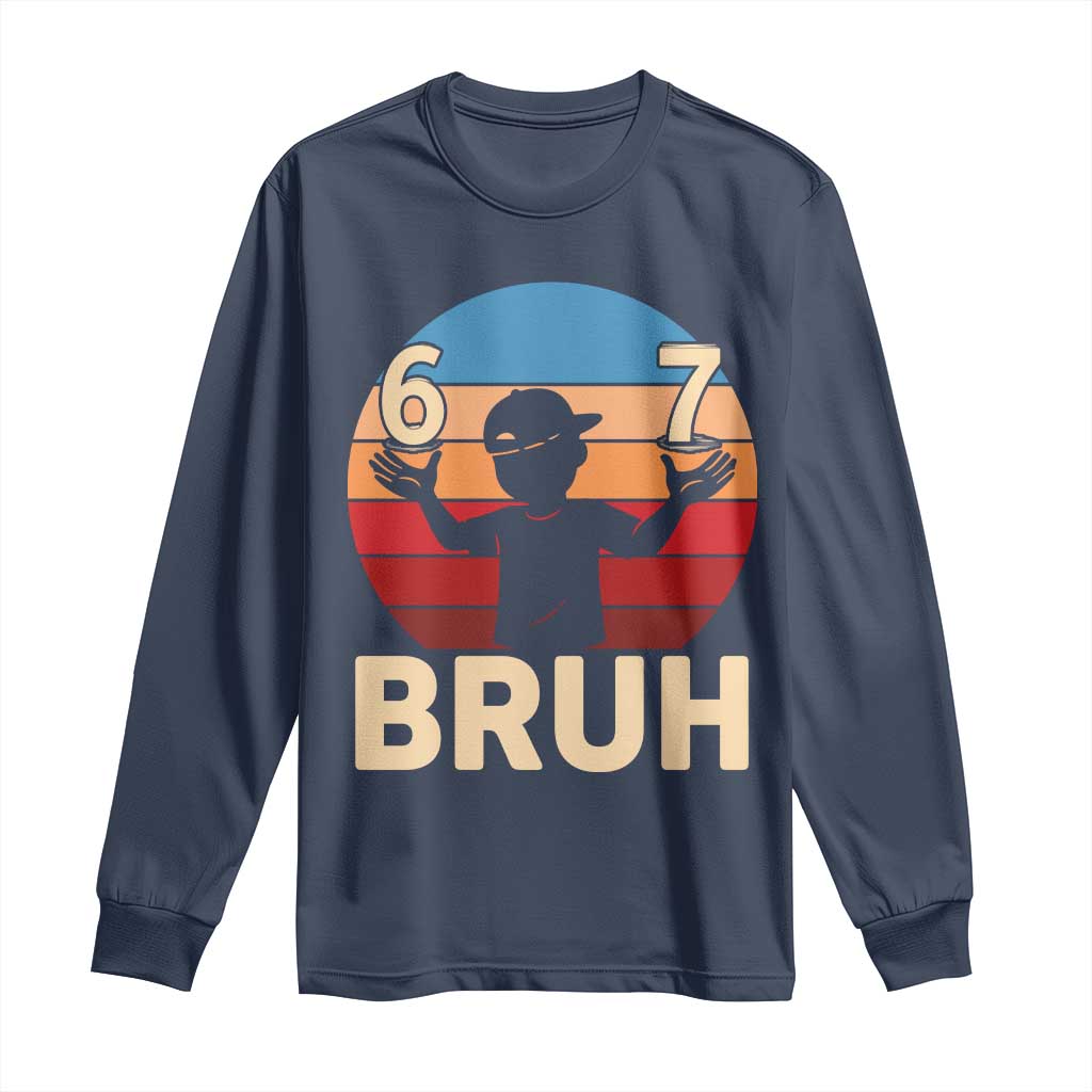 Bruh 67 Meme Long Sleeve Shirt Funny Six Seven Meme 6 7 Numbers Kid Gen Alpha - Wonder Print Shop