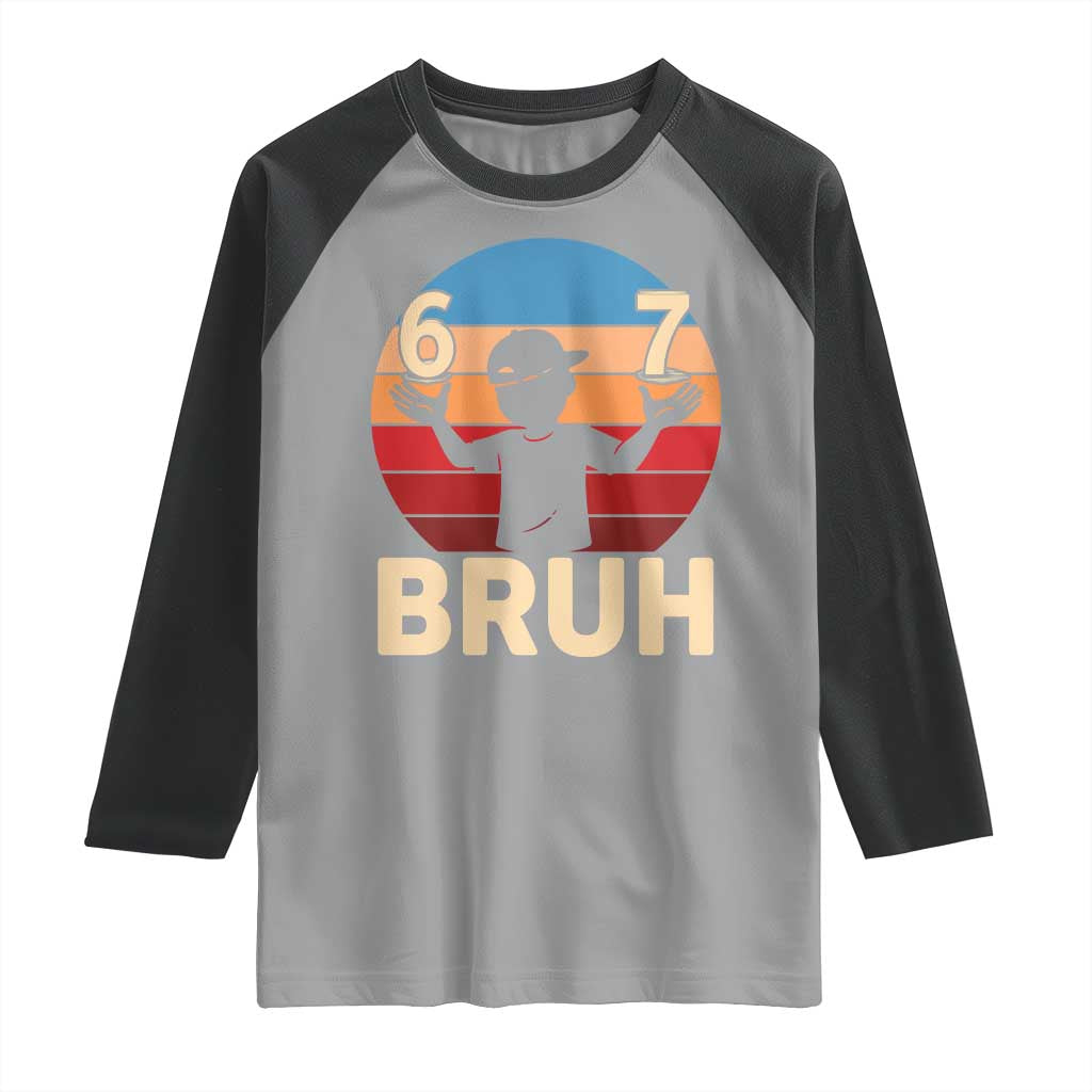 Bruh 67 Meme Raglan Shirt Funny Six Seven Meme 6 7 Numbers Kid Gen Alpha - Wonder Print Shop