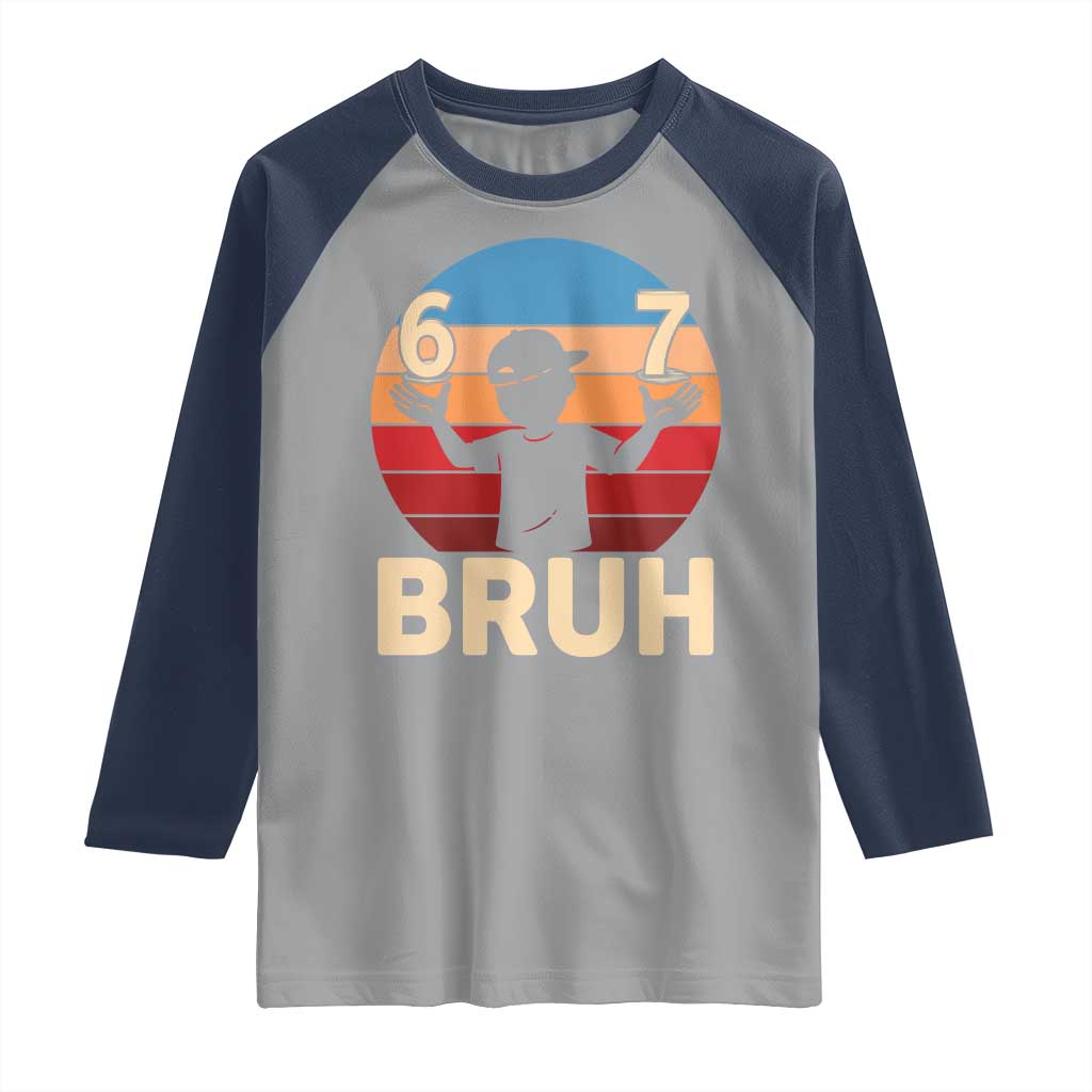 Bruh 67 Meme Raglan Shirt Funny Six Seven Meme 6 7 Numbers Kid Gen Alpha - Wonder Print Shop