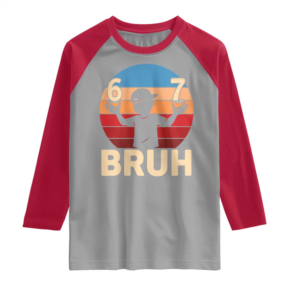 Bruh 67 Meme Raglan Shirt Funny Six Seven Meme 6 7 Numbers Kid Gen Alpha - Wonder Print Shop