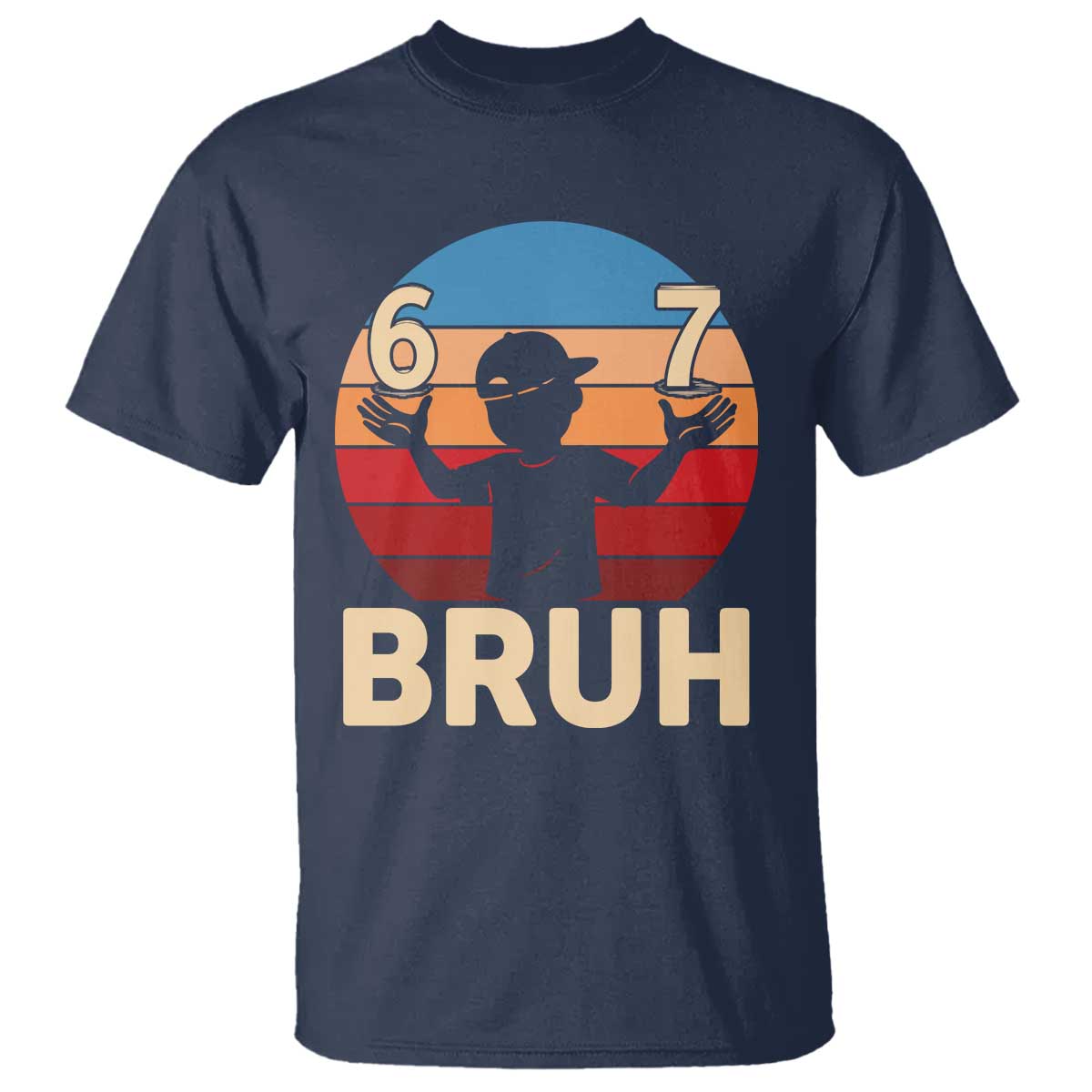 Bruh 67 Meme T Shirt Funny Six Seven Meme 6 7 Numbers Kid Gen Alpha - Wonder Print Shop