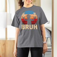 Bruh 67 Meme T Shirt For Women Funny Six Seven Meme 6 7 Numbers Kid Gen Alpha - Wonder Print Shop