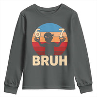 Bruh 67 Meme Youth Sweatshirt Funny Six Seven Meme 6 7 Numbers Kid Gen Alpha - Wonder Print Shop