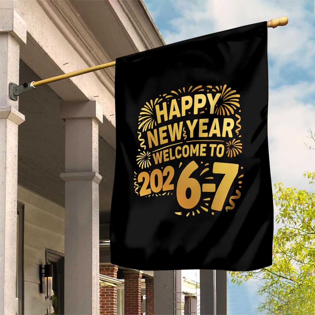 67 New Years Eve Garden Flag Funny Six Seven 2026 Meme 6 7 Numbers Kid Gen Alpha - Wonder Print Shop