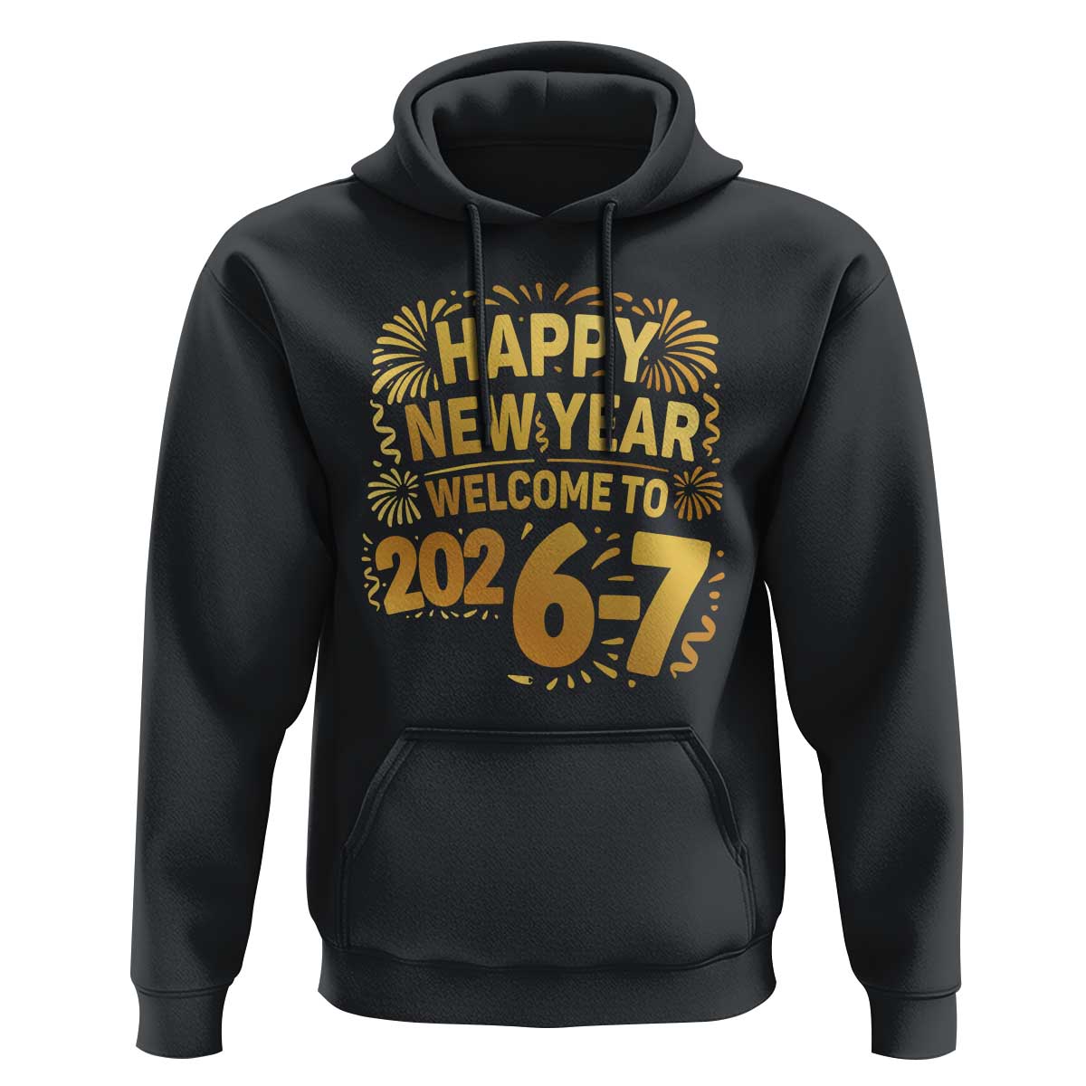 67 New Years Eve Hoodie Funny Six Seven 2026 Meme 6 7 Numbers Kid Gen Alpha - Wonder Print Shop