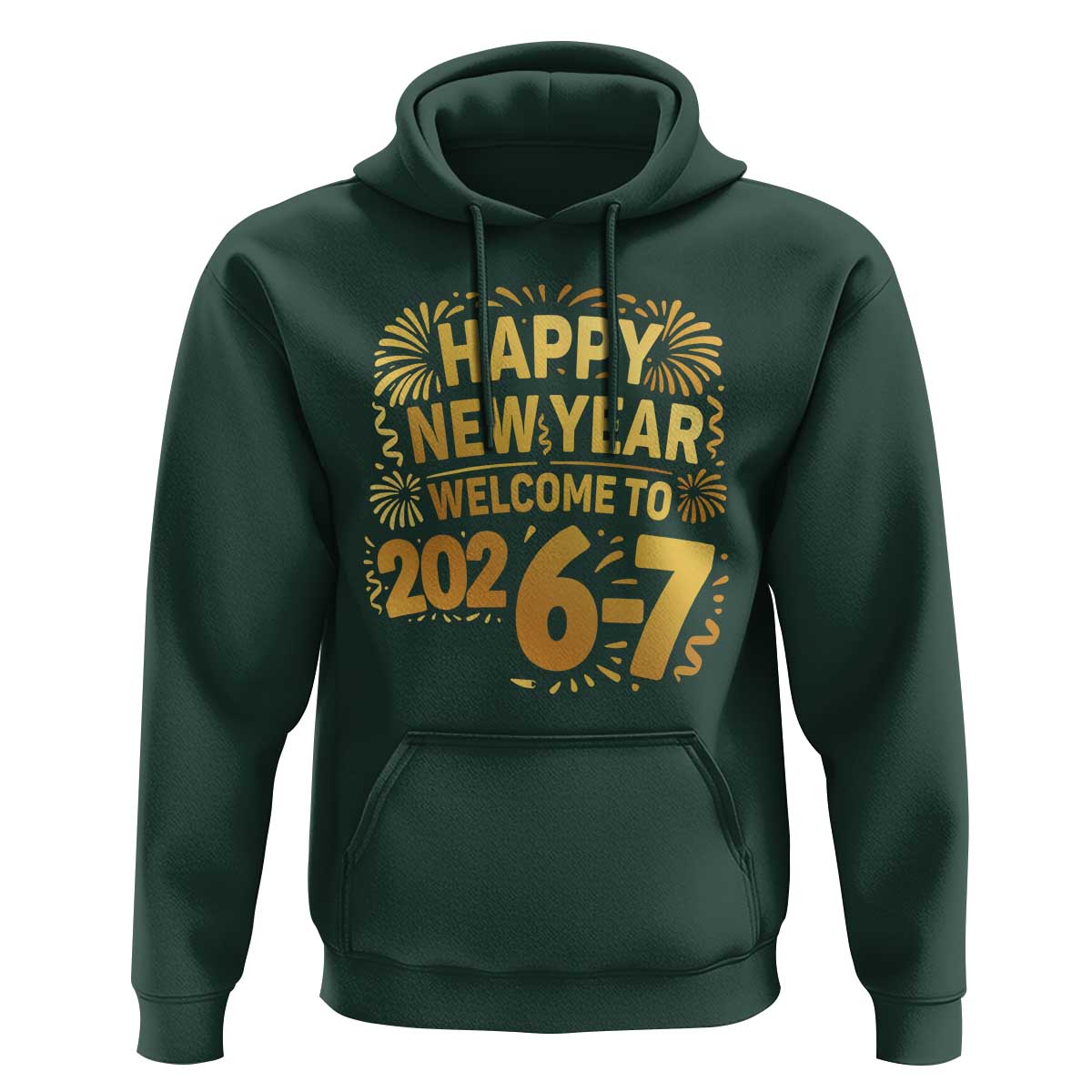 67 New Years Eve Hoodie Funny Six Seven 2026 Meme 6 7 Numbers Kid Gen Alpha - Wonder Print Shop