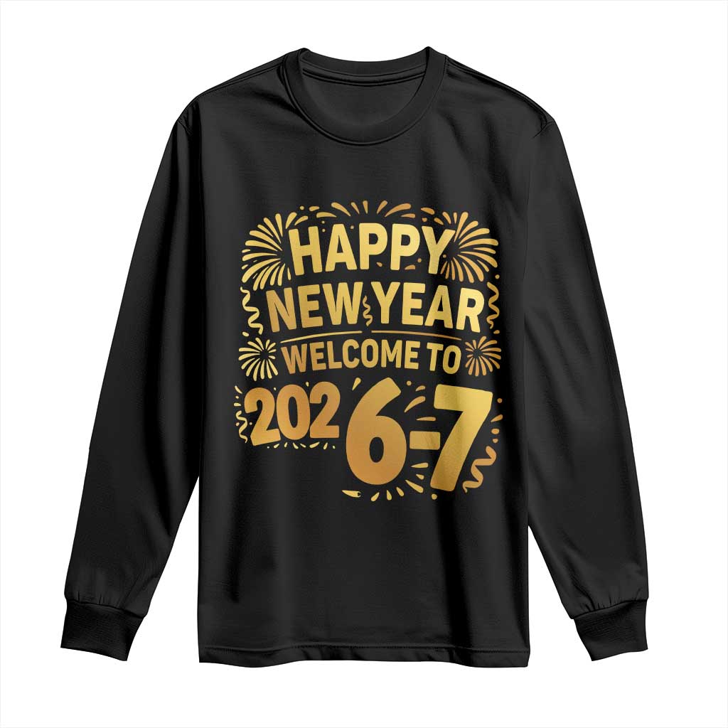 67 New Years Eve Long Sleeve Shirt Funny Six Seven 2026 Meme 6 7 Numbers Kid Gen Alpha - Wonder Print Shop