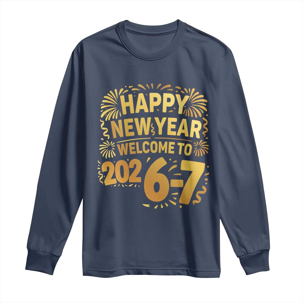 67 New Years Eve Long Sleeve Shirt Funny Six Seven 2026 Meme 6 7 Numbers Kid Gen Alpha - Wonder Print Shop