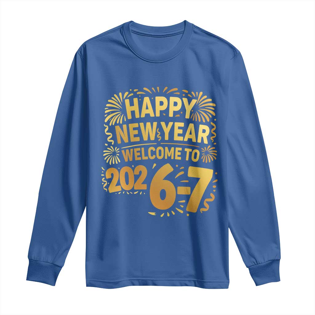 67 New Years Eve Long Sleeve Shirt Funny Six Seven 2026 Meme 6 7 Numbers Kid Gen Alpha - Wonder Print Shop