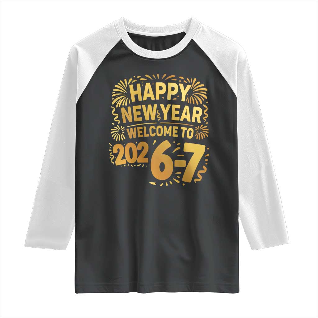 67 New Years Eve Raglan Shirt Funny Six Seven 2026 Meme 6 7 Numbers Kid Gen Alpha - Wonder Print Shop