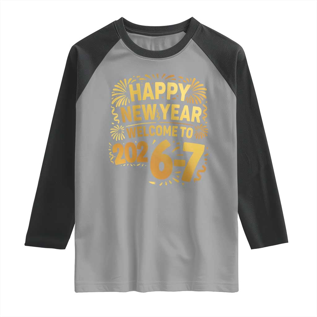 67 New Years Eve Raglan Shirt Funny Six Seven 2026 Meme 6 7 Numbers Kid Gen Alpha - Wonder Print Shop