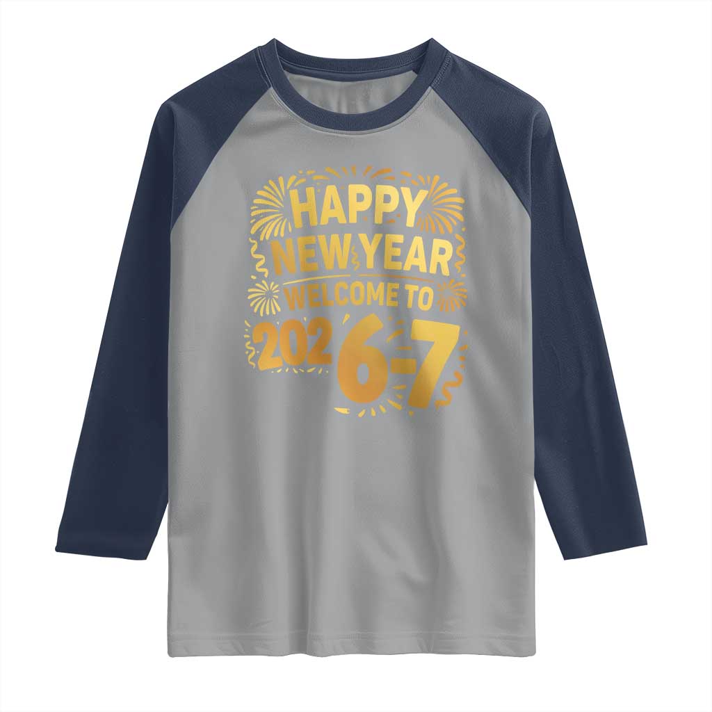 67 New Years Eve Raglan Shirt Funny Six Seven 2026 Meme 6 7 Numbers Kid Gen Alpha - Wonder Print Shop