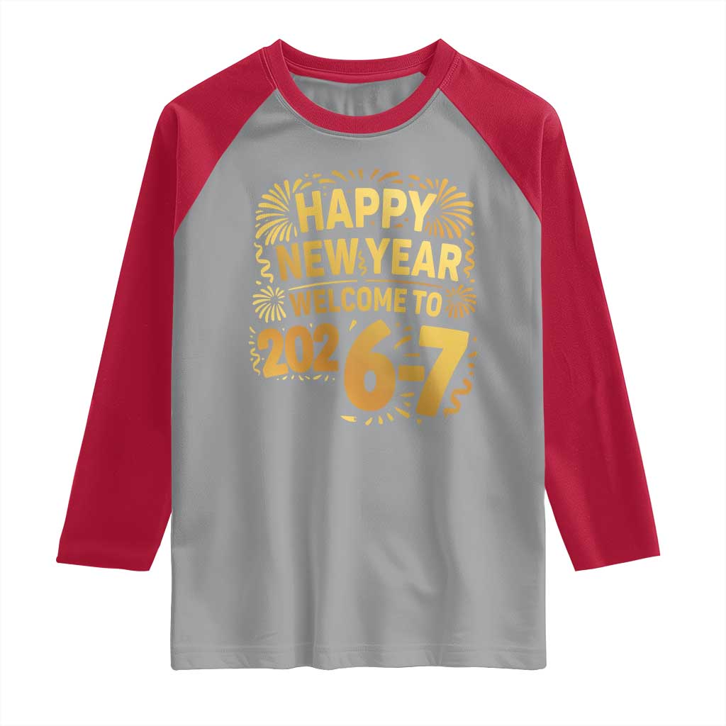 67 New Years Eve Raglan Shirt Funny Six Seven 2026 Meme 6 7 Numbers Kid Gen Alpha - Wonder Print Shop